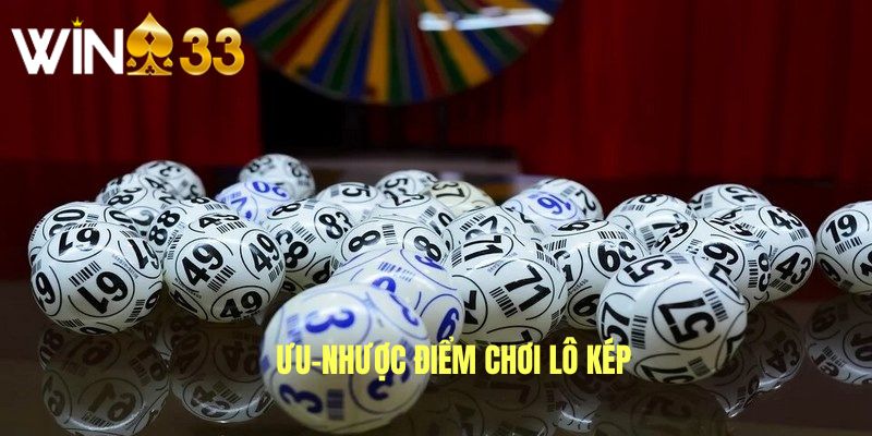 Ưu - nhược điểm chơi con kép