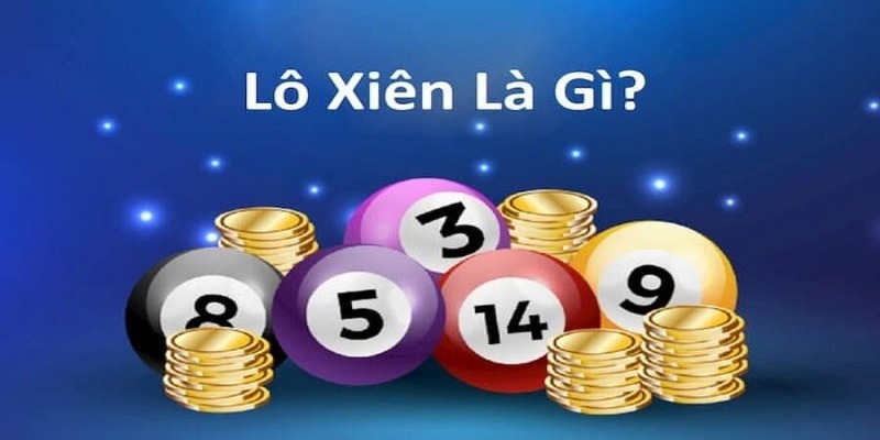 Lô xiên WIN33 | Bí quyết đánh chuẩn xác, dễ trúng thưởng